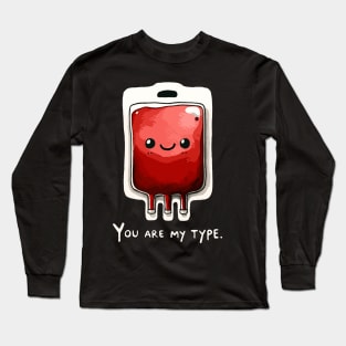 You are my type Medical Love Long Sleeve T-Shirt